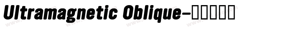 Ultramagnetic Oblique字体转换